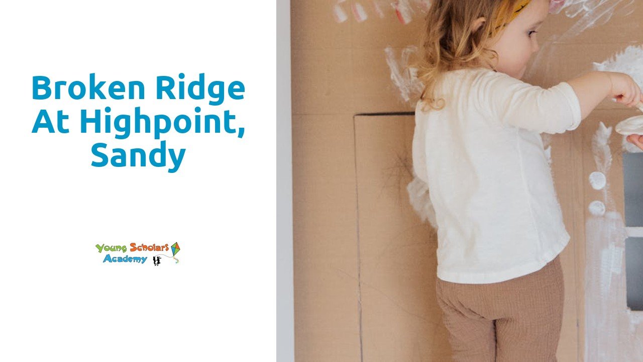 Broken Ridge at Highpoint, Sandy - Young Scholars Academy